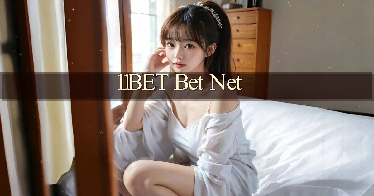 11bet bet net