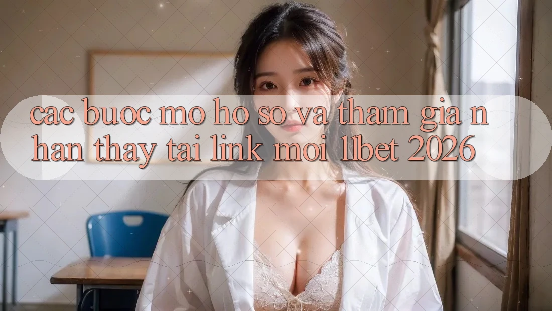 Các bước Mở hồ sơ Và Tham Gia Nhận thấy Tại Link Mới 11bet 2026