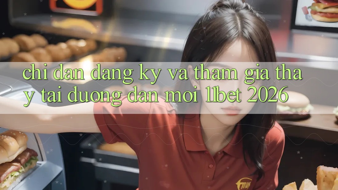 Chỉ dẫn Đăng Ký Và Tham Gia Thấy Tại Đường dẫn Mới 11bet 2026