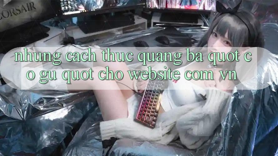 Những Cách Thức Quảng Bá " Có Gu" Cho Website. com. vn
