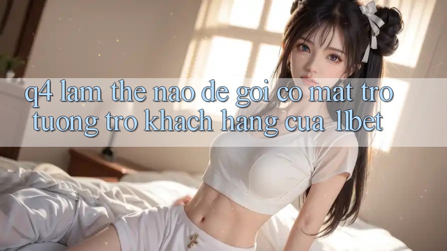 Q4: Làm thế nào để gọi có mặt trợ tương trợ khách hàng của 11bet?