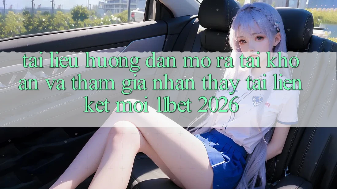 Tài liệu hướng dẫn Mở ra tài khoản Và Tham Gia Nhận thấy Tại Liên kết Mới 11bet 2026