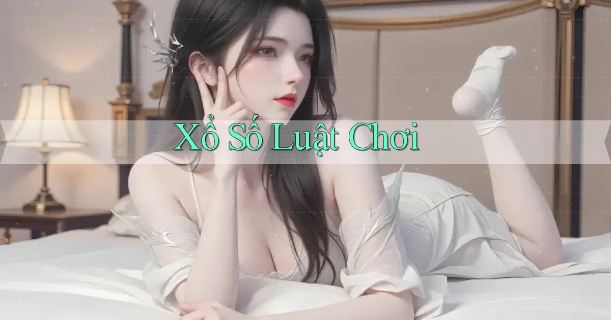 Xổ số Luật chơi